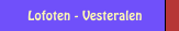 Lofoten - Vesteralen